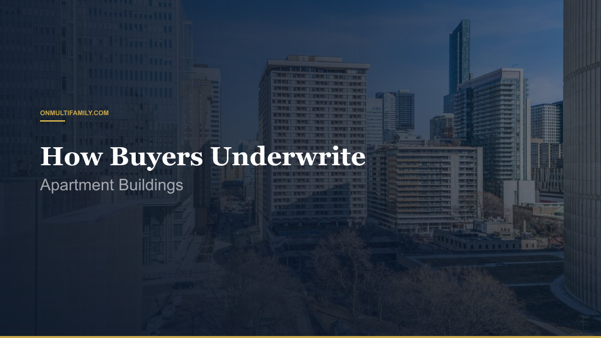 How Buyers (Actually) Underwrite Apartment Buildings